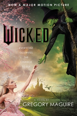 Wicked [Movie Tie-In]: The Life and Times of th... 0062852841 Book Cover