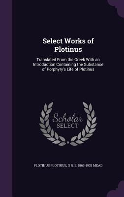 Select Works of Plotinus: Translated From the G... 1346675082 Book Cover