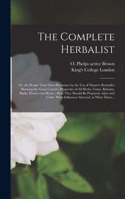 The Complete Herbalist [electronic Resource]: o... 1013591542 Book Cover