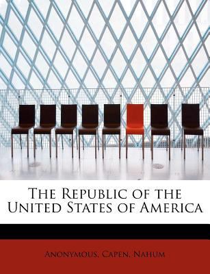 The Republic of the United States of America 1113881151 Book Cover