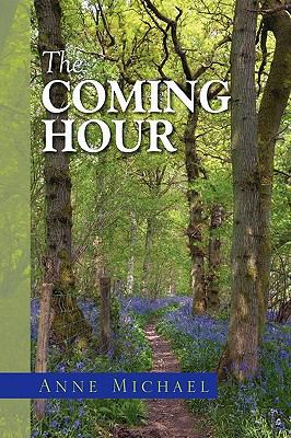 The Coming Hour 1441567798 Book Cover