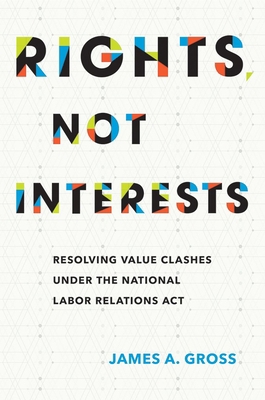 Rights, Not Interests: Resolving Value Clashes ... 1501714252 Book Cover