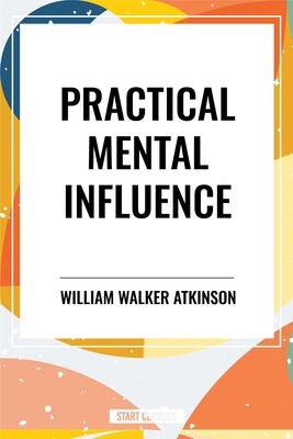 Practical Mental Influence B0D48DKNDL Book Cover