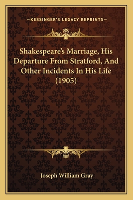 Shakespeare's Marriage, His Departure From Stra... 1164909487 Book Cover