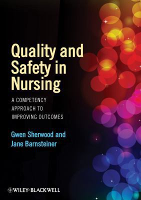 Quality and Safety in Nursing : A Competency Ap... B007BAT5J4 Book Cover