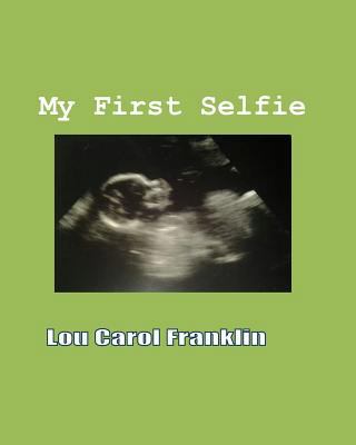 My First Selfie 1497476453 Book Cover