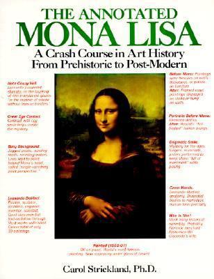 Annotated Mona Lisa: A Crash Course in Art Hist... 0785722467 Book Cover
