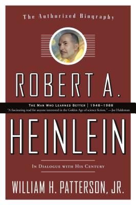 Robert A. Heinlein: In Dialogue with His Centur... 0765319616 Book Cover