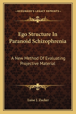 Ego Structure In Paranoid Schizophrenia: A New ... 116380780X Book Cover