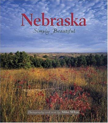 Nebraska Simply Beautiful 1560373113 Book Cover
