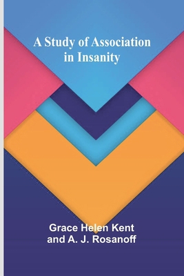 A Study of Association in Insanity 9364730542 Book Cover
