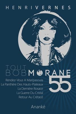 Tout Bob Morane/55 [French] 1542302056 Book Cover
