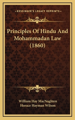 Principles Of Hindu And Mohammadan Law (1860) 1166362590 Book Cover