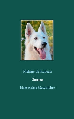 Sanara: Eine wahre Geschichte [German] 375191658X Book Cover