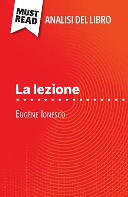 La lezione di Eugène Ionesco (Analisi del libro... [Italian] 2808611145 Book Cover