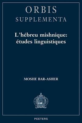 L'Hebreu Mishnique, Etudes Linguistiques [French] 9042907517 Book Cover