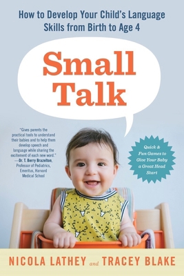Small Talk: How to Develop Your Child's Languag... 1615192034 Book Cover