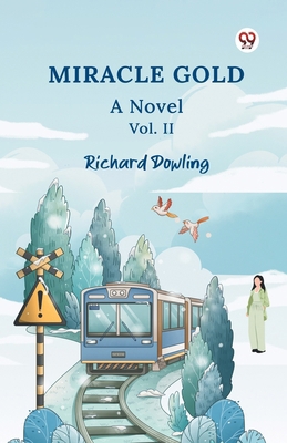Miracle Gold A Novel Vol. II 9370426280 Book Cover