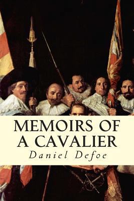 Memoirs of a Cavalier 1502587963 Book Cover