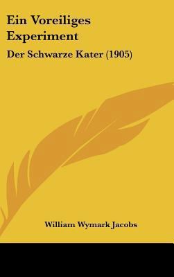 Ein Voreiliges Experiment: Der Schwarze Kater (... [German] 116250269X Book Cover