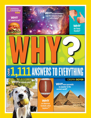 National Geographic Kids Why?: Over 1,111 Answe... 1426320973 Book Cover