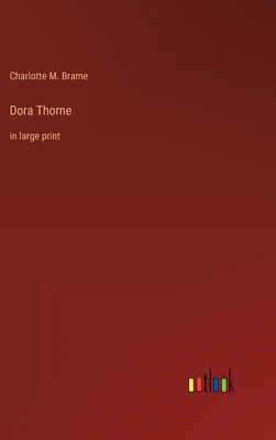 Dora Thorne: in large print 3368431013 Book Cover