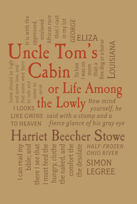 Uncle Tom's Cabin: Or, Life Among the Lowly 1607107279 Book Cover
