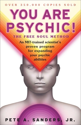 You Are Psychic!: The Free Soul Method 0684857049 Book Cover