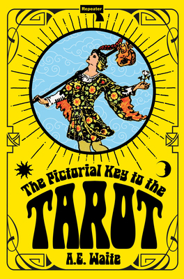 The Pictorial Key to the Tarot 1915672759 Book Cover