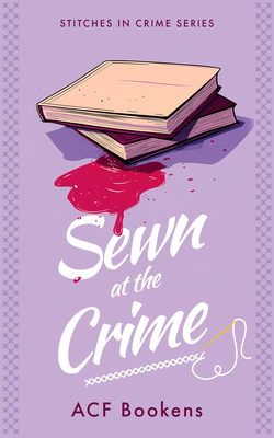 Sewn at the Crime 1036704173 Book Cover