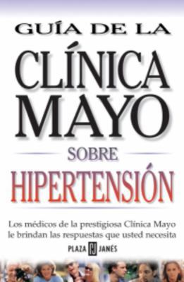 Guia de la Clinica Mayo Sobre Hipertension [Spanish] 1400001900 Book Cover