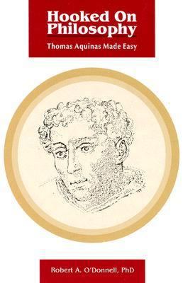 Hooked on Philosophy: Thomas Aquinas Made Easy 0818907401 Book Cover