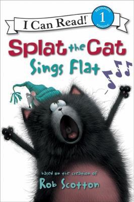 Splat the Cat: Splat the Cat Sings Flat 006197854X Book Cover