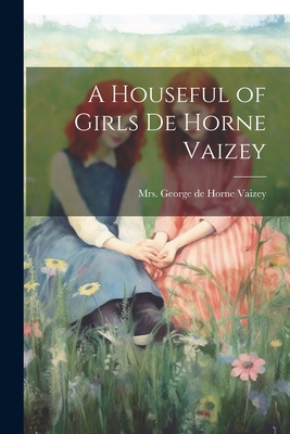 A Houseful of Girls de Horne Vaizey 1021956945 Book Cover