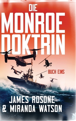 Die Monroe-Doktrin: Buch Eins [German] 1961748312 Book Cover