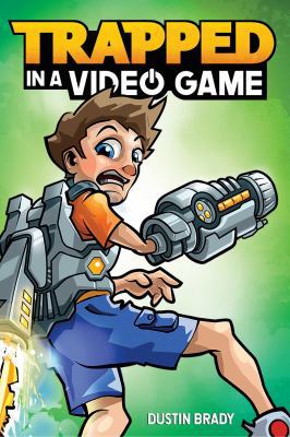 Trapped in a Video Game: Volume 1 1449496083 Book Cover