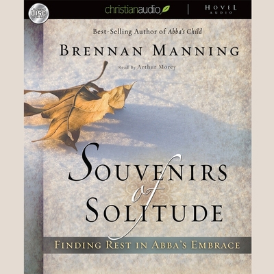 Souvenirs of Solitude: Finding Rest in Abba's E... B08XL6J5ZS Book Cover