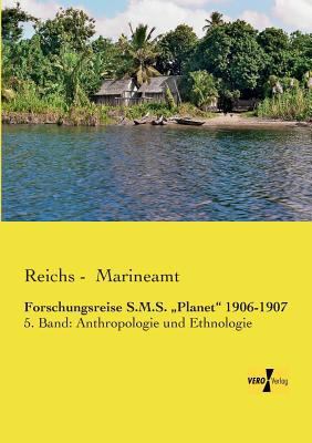 Forschungsreise S.M.S. "Planet" 1906-1907: 5. B... [German] 3957381045 Book Cover