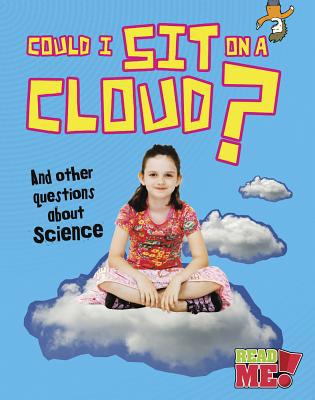 Could I Sit on a Cloud?: And Other Questions ab... 1410952053 Book Cover
