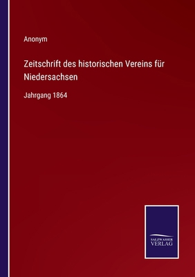 Zeitschrift des historischen Vereins für Nieder... [German] 3375012322 Book Cover