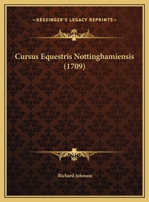 Cursus Equestris Nottinghamiensis (1709) [Latin] 1169405401 Book Cover