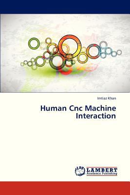 Human Cnc Machine Interaction 3847330837 Book Cover