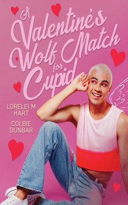 A Valentine's Wolf Match For Cupid: An MM Mpreg... B0CTMVKXG7 Book Cover