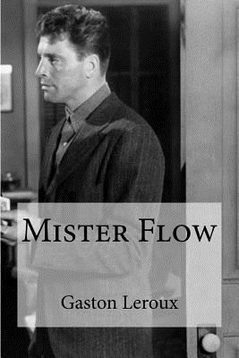 Mister Flow [French] 153298670X Book Cover