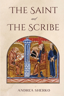 The Saint and the Scribe 1763857905 Book Cover