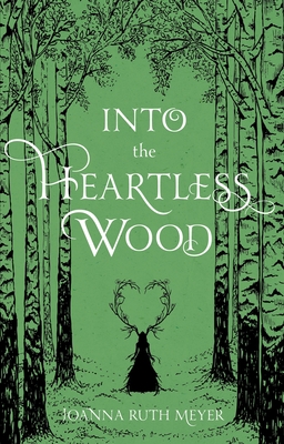 Into the Heartless Wood 1645671704 Book Cover