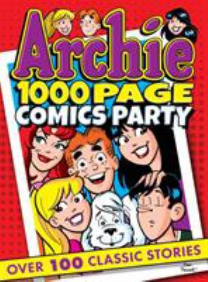 Archie 1000 Page Comics Party 1682558371 Book Cover