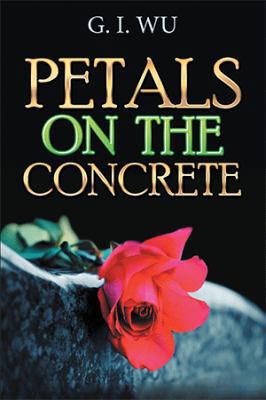 Petals on the Concrete 1543422829 Book Cover