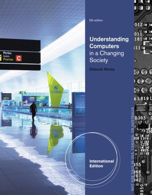 Understanding Computers in a Changing Society, ... 1133191118 Book Cover
