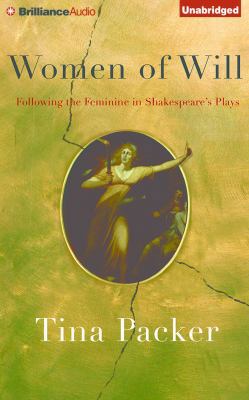 Women of Will: Following the Feminine in Shakes... 1511361670 Book Cover